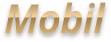 Mobil